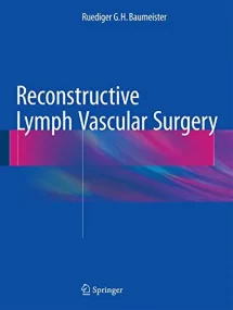 Reconstructive Lymph Vascular Surgery