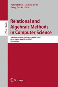 Relational and Algebraic Methods in Computer Scien...