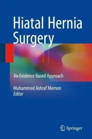 Hiatal Hernia Surgery: An Evidence Based Approach