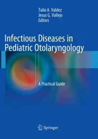 Infectious Diseases in Pediatric Otolaryngology: A...