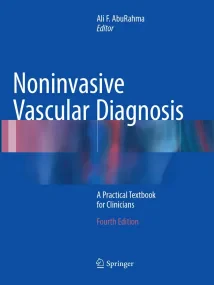 Noninvasive Vascular Diagnosis: A Practical Textbo...