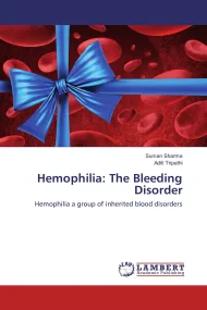 Hemophilia: The Bleeding Disorder. Hemophilia a gr...