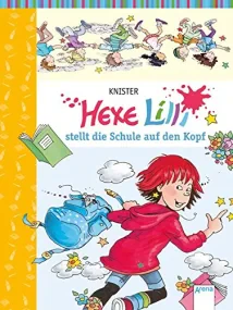 Hexe Lili stellt die Schule auf den Kopf