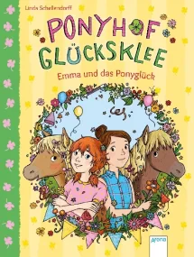 Ponyhof Glucksklee - Emma und das Ponygluck