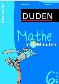 Duden Mathe in 15 Minuten. Geometrie 6. Klasse