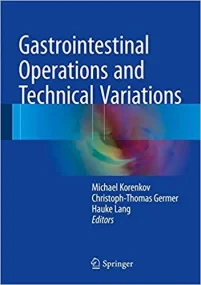 Gastrointestinal Operations and Technical Variatio...