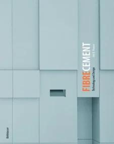 Fibre Cement: Technology and Design