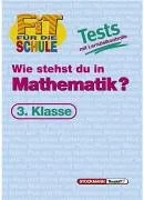 Wie stehst du in Mathematik? 3. Schuljahr: Tests m...