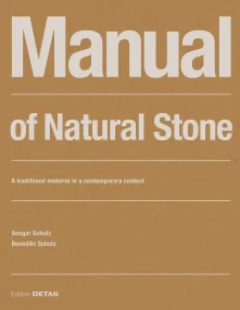 Manual of Natural Stone: A traditional material in...