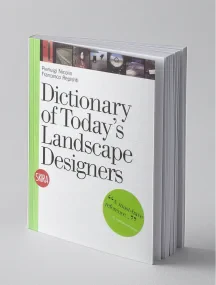 Dictionary of Today's Landscape Designers