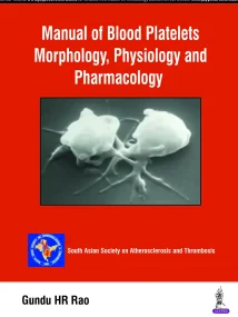 Manual of Blood Platelets: Morphology, Physiology ...