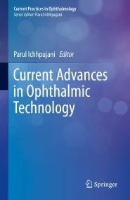 Current Advances in Ophthalmic Technology (Current...