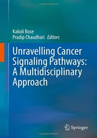 Unravelling Cancer Signaling Pathways: A Multidisc...