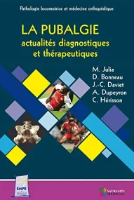 LA PUBALGIE : ACTUALITES DIAGNOSTIQUES ET THERAPEU...