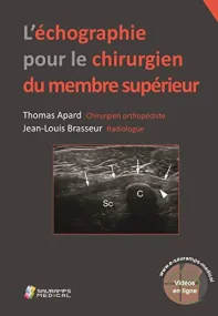 L'ECHOGRAPHIE POUR LE CHIRURGIEN DU MEMBRE SUPERIE...
