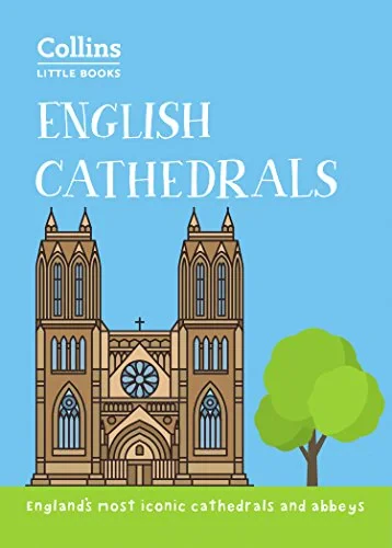 Coperta cărții "English Cathedrals: England s magnificent cathedrals and abbeys" de autor necunoscut