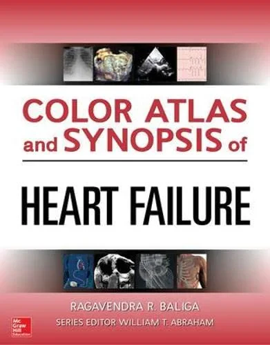 Coperta cărții "Color Atlas and Synopsis of Heart Failure" de autor necunoscut