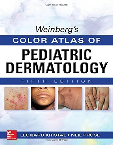 Coperta cărții "Weinberg&#039;s Color Atlas of Pediatric Dermatology, Fifth Edition" de autor necunoscut