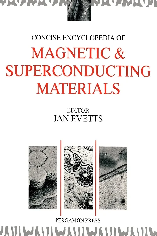 Concise Encyclopedia of Magnetic and Superconducti...