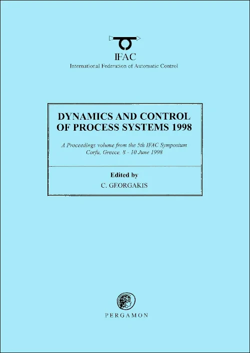 Dynamics and Control of Process Systems 1998 (2-Vo...