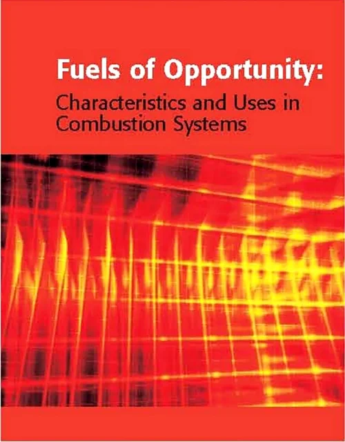Fuels of Opportunity: Characteristics and Uses In ...