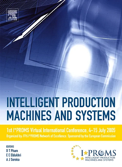 Intelligent Production Machines and Systems - Firs...