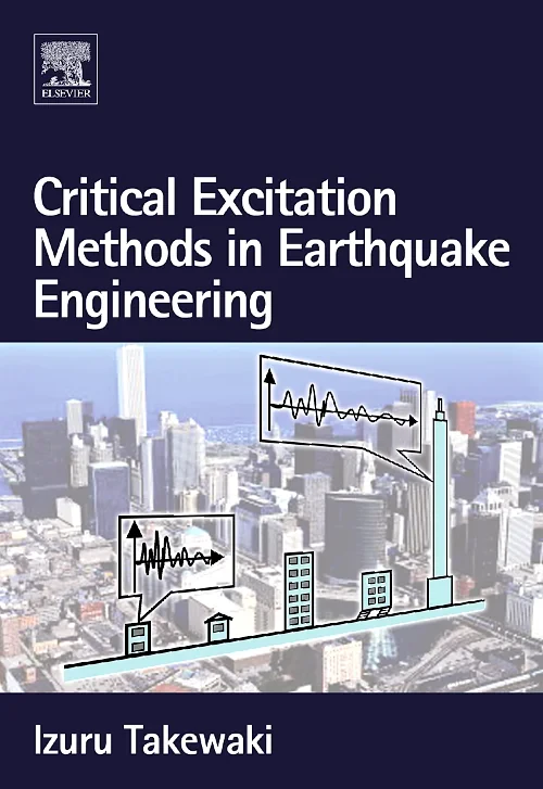 Critical Excitation Methods in Earthquake Engineer...