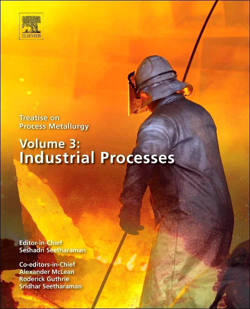 Treatise on Process Metallurgy, Volume 3: Industri...