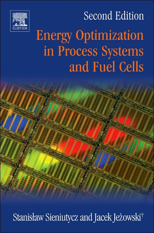 Energy Optimization in Process Systems and Fuel Ce...