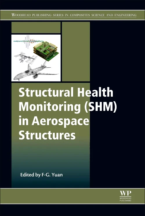 Structural Health Monitoring (SHM) in Aerospace St...