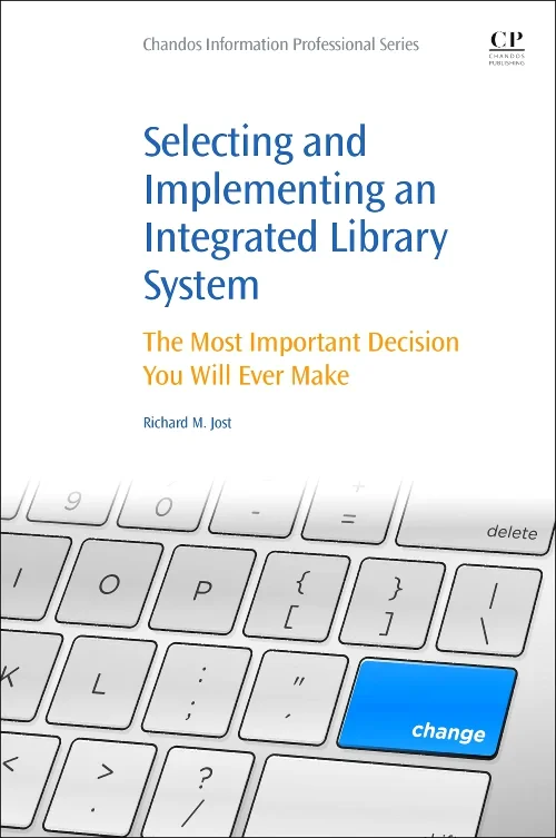 Selecting and Implementing an Integrated Library S...