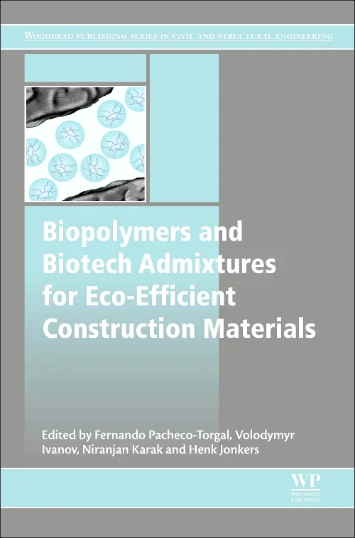 Biopolymers and Biotech Admixtures for Eco-Efficie...