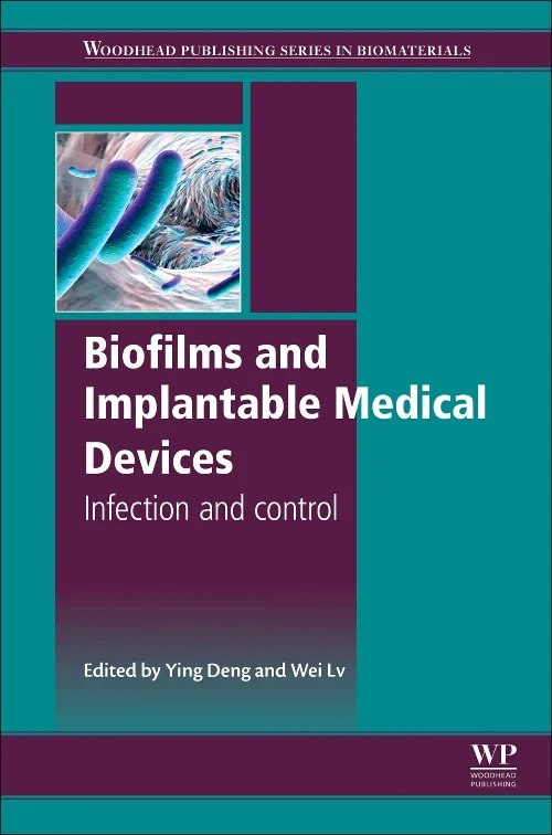 Biofilms and Implantable Medical Devices
