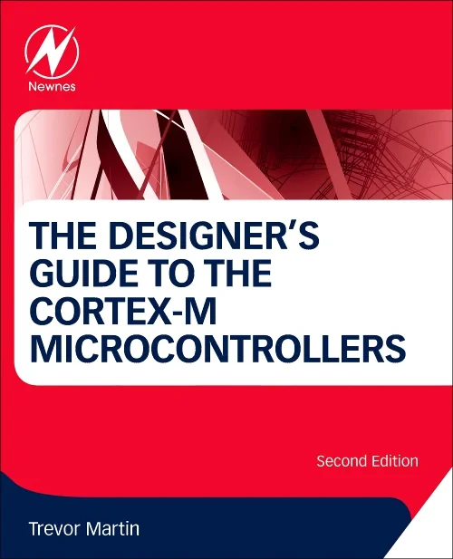 The Designer's Guide to the Cortex-M Processor Fam...