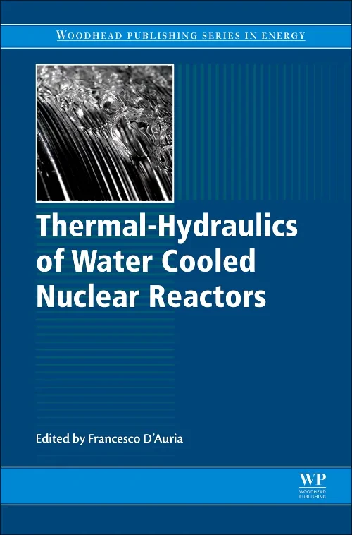 Thermal-Hydraulics of Water Cooled Nuclear Reactor...