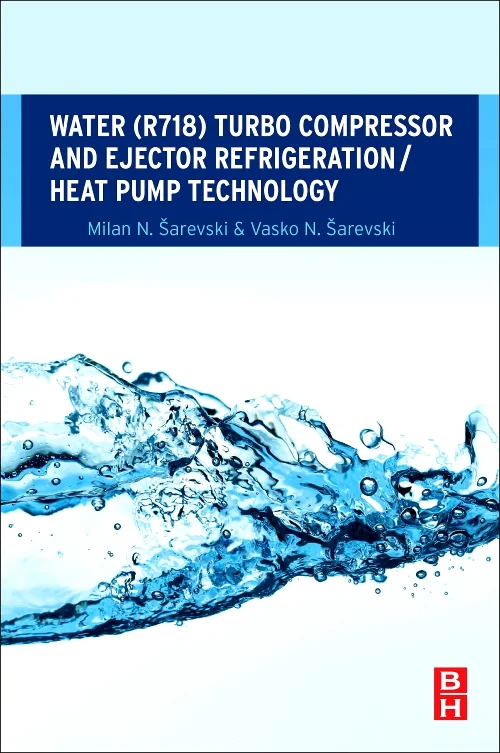 Water (R718) Turbo Compressor and Ejector Refriger...