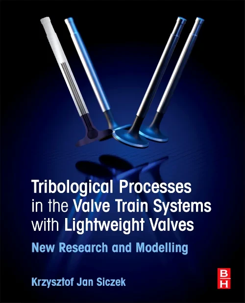 Tribological Processes in the Valve Train Systems ...