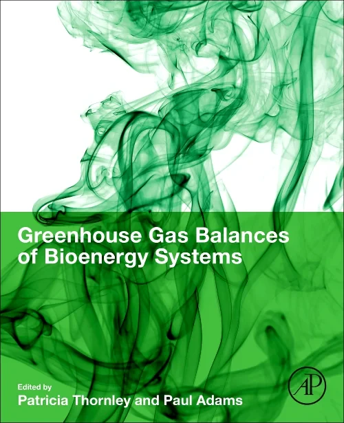 Greenhouse Gas Balances of Bioenergy Systems