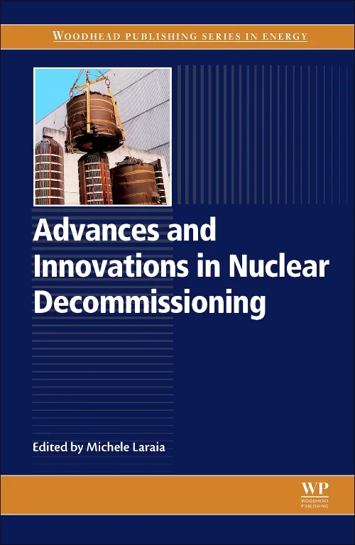 Advances and Innovations in Nuclear Decommissionin...