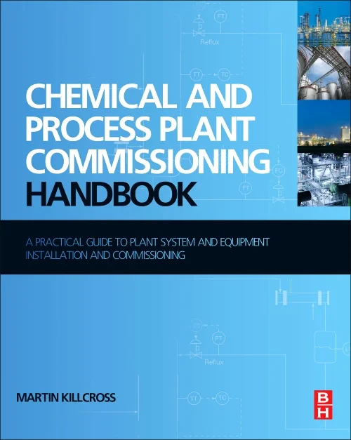 Chemical and Process Plant Commissioning Handbook