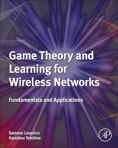 Game Theory and Learning for Wireless Networks