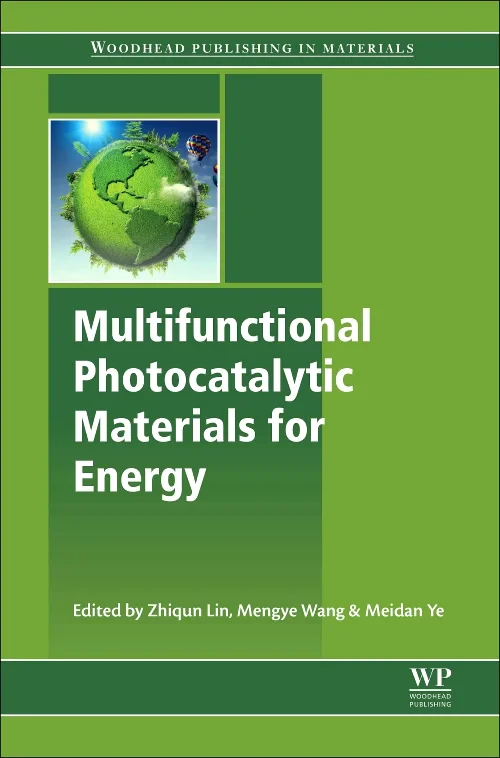 Multifunctional Photocatalytic Materials for Energ...