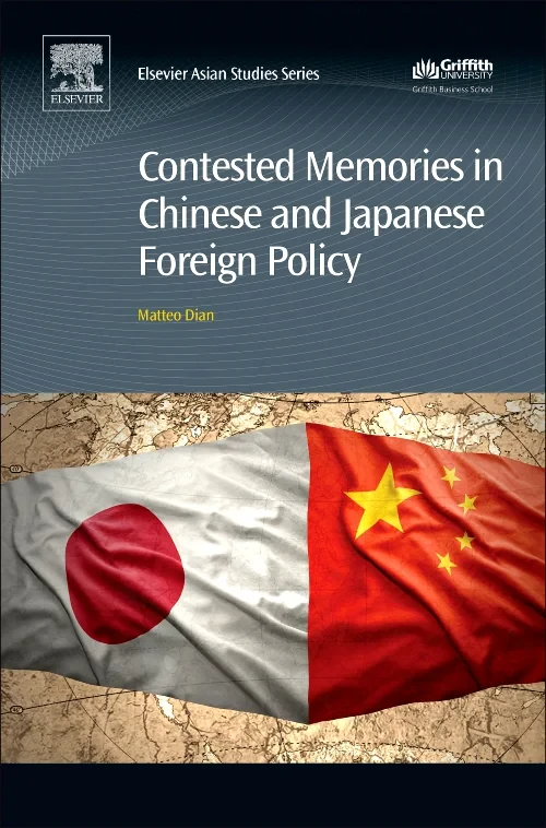 Contested Memories in Chinese and Japanese Foreign...