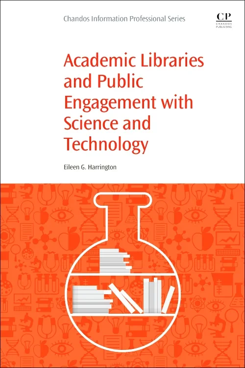 Coperta cărții "Academic Libraries and Public Engagement With Science and Technology" de autor necunoscut