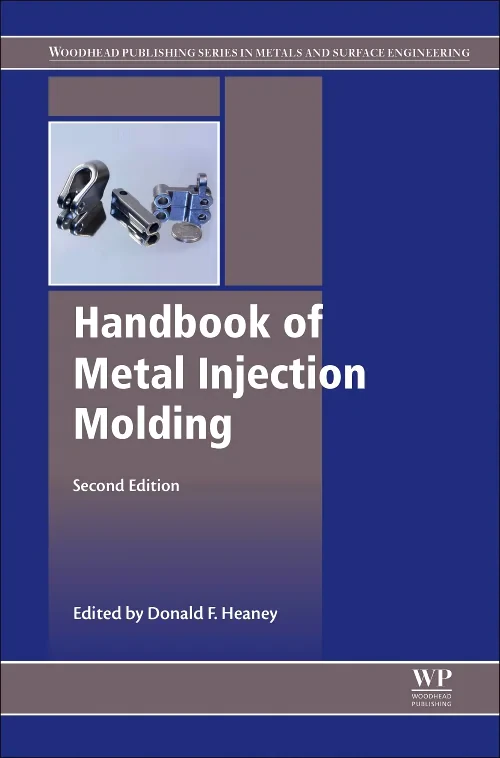 Handbook of Metal Injection Molding