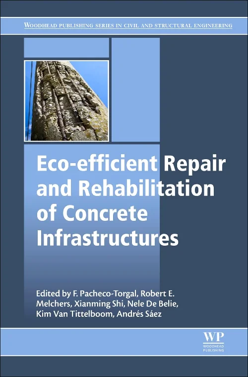 Eco-efficient Repair and Rehabilitation of Concret...
