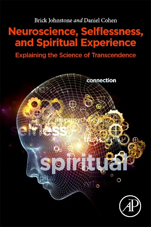 Neuroscience, Selflessness, and Spiritual Experien...