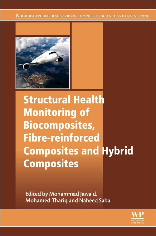 Structural Health Monitoring of Biocomposites, Fib...