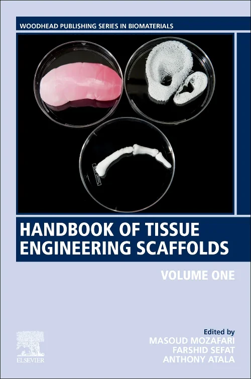 Handbook of Tissue Engineering Scaffolds: Volume O...