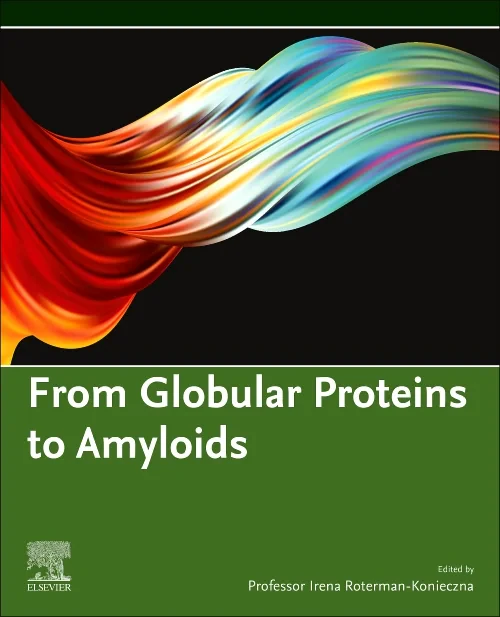 Coperta cărții "From Globular Proteins to Amyloids" de autor necunoscut